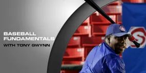Baseball Fundamentals with Tony Gwynn