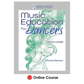 Music Education for Dancers Online Course